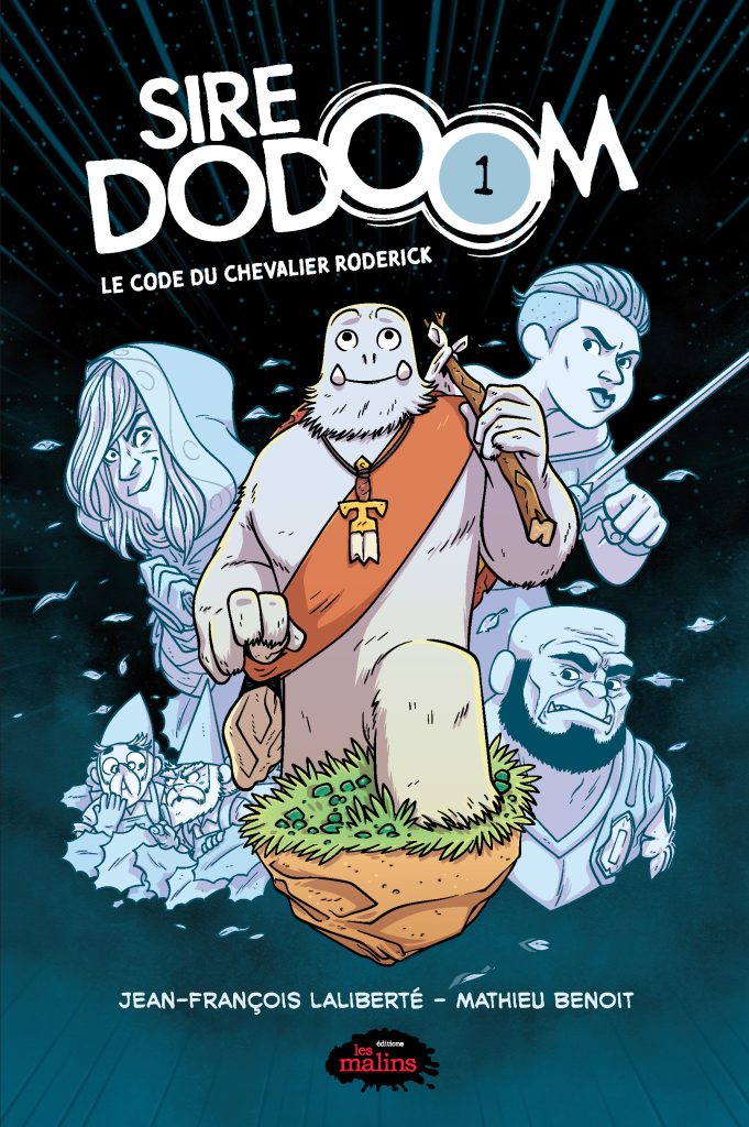 Créer un héros – Le cas de Sire Dodoom